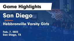 San Diego  vs Hebbronville Varsity Girls Game Highlights - Feb. 7, 2023