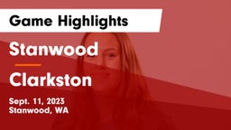 Stanwood  vs Clarkston  Game Highlights - Sept. 11, 2023