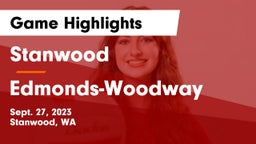 Stanwood  vs Edmonds-Woodway  Game Highlights - Sept. 27, 2023