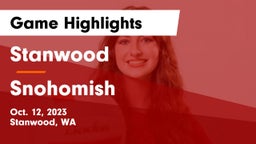 Stanwood  vs Snohomish  Game Highlights - Oct. 12, 2023