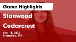 Stanwood  vs Cedarcrest  Game Highlights - Oct. 18, 2023