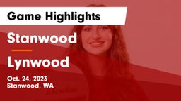 Stanwood  vs Lynwood  Game Highlights - Oct. 24, 2023