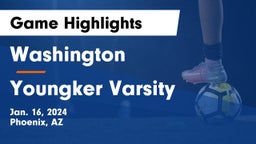 Washington  vs Youngker  Varsity Game Highlights - Jan. 16, 2024