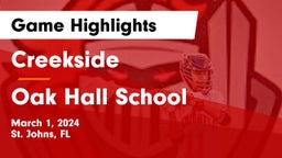 Creekside  vs Oak Hall School Game Highlights - March 1, 2024