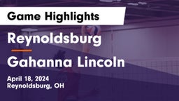 Reynoldsburg  vs Gahanna Lincoln  Game Highlights - April 18, 2024