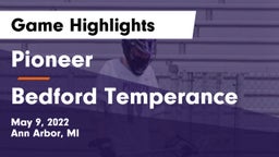 Pioneer  vs Bedford Temperance Game Highlights - May 9, 2022