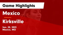 Mexico  vs Kirksville  Game Highlights - Jan. 20, 2023