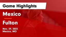 Mexico  vs Fulton  Game Highlights - Nov. 29, 2023