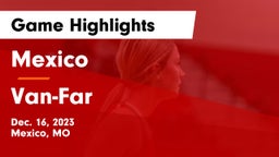 Mexico  vs Van-Far  Game Highlights - Dec. 16, 2023