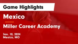 Mexico  vs Miller Career Academy Game Highlights - Jan. 10, 2024