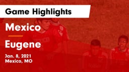 Mexico  vs Eugene  Game Highlights - Jan. 8, 2021
