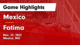 Mexico  vs Fatima  Game Highlights - Nov. 22, 2022