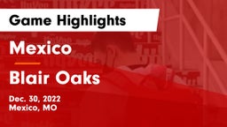 Mexico  vs Blair Oaks  Game Highlights - Dec. 30, 2022