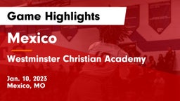 Mexico  vs Westminster Christian Academy Game Highlights - Jan. 10, 2023