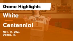 White  vs Centennial  Game Highlights - Nov. 11, 2023