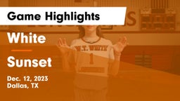 White  vs Sunset  Game Highlights - Dec. 12, 2023