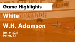 White  vs W.H. Adamson  Game Highlights - Jan. 9, 2024