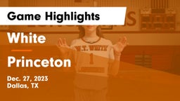 White  vs Princeton  Game Highlights - Dec. 27, 2023