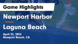 Newport Harbor  vs Laguna Beach  Game Highlights - April 23, 2024