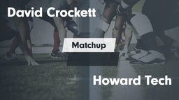 Matchup: David Crockett High vs. Howard Tech  2016