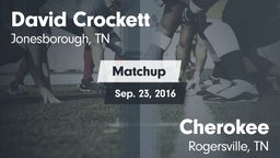 Matchup: David Crockett High vs. Cherokee  2016