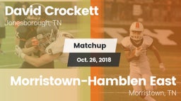 Matchup: David Crockett High vs. Morristown-Hamblen East  2018