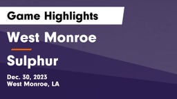 West Monroe  vs Sulphur  Game Highlights - Dec. 30, 2023