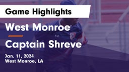 West Monroe  vs Captain Shreve  Game Highlights - Jan. 11, 2024