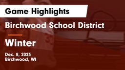 Birchwood School District vs Winter  Game Highlights - Dec. 8, 2023