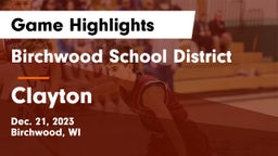 Birchwood School District vs Clayton  Game Highlights - Dec. 21, 2023