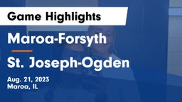 Maroa-Forsyth  vs St. Joseph-Ogden  Game Highlights - Aug. 21, 2023