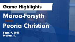 Maroa-Forsyth  vs Peoria Christian  Game Highlights - Sept. 9, 2023