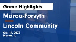 Maroa-Forsyth  vs Lincoln Community  Game Highlights - Oct. 14, 2023