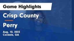 Crisp County  vs Perry  Game Highlights - Aug. 10, 2023