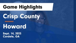 Crisp County  vs Howard Game Highlights - Sept. 14, 2023