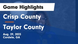Crisp County  vs Taylor County  Game Highlights - Aug. 29, 2023