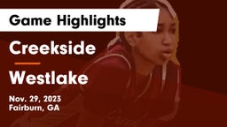 Creekside  vs Westlake  Game Highlights - Nov. 29, 2023