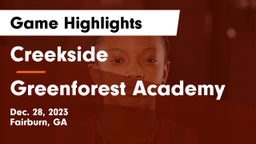 Creekside  vs Greenforest Academy  Game Highlights - Dec. 28, 2023