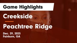 Creekside  vs Peachtree Ridge  Game Highlights - Dec. 29, 2023