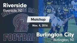 Matchup: Riverside High vs. Burlington City  2016