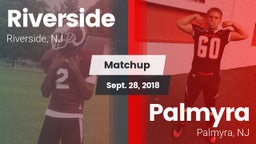 Matchup: Riverside High vs. Palmyra  2018