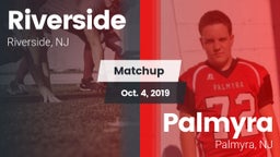 Matchup: Riverside High vs. Palmyra  2019
