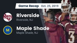 Recap: Riverside  vs. Maple Shade  2019