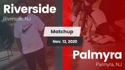 Matchup: Riverside High vs. Palmyra  2020
