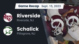 Recap: Riverside  vs. Schalick  2023