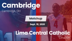 Matchup: Cambridge vs. Lima Central Catholic  2020