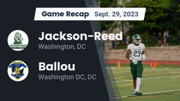 Recap: Jackson-Reed  vs. Ballou  2023