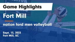 Fort Mill  vs nation ford men volleyball Game Highlights - Sept. 13, 2023