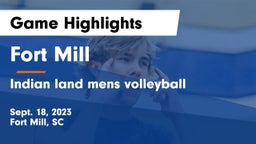 Fort Mill  vs Indian land mens volleyball Game Highlights - Sept. 18, 2023