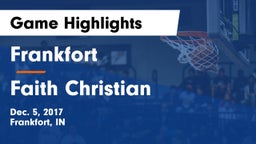 Frankfort  vs Faith Christian Game Highlights - Dec. 5, 2017